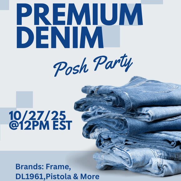 Co-hosting Premium Denim: Frame, DL 1961, Pistola & More Posh Party 10/27/25 - Picture 1 of 2